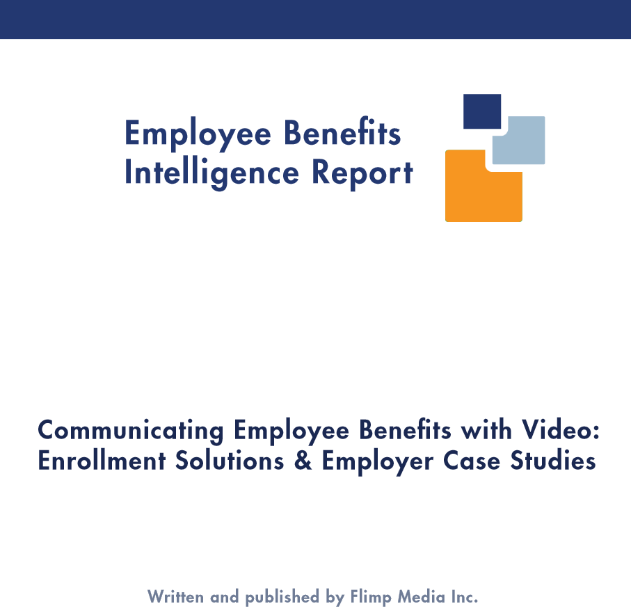 Flimp Communications Employee Benefits Video Communications Report